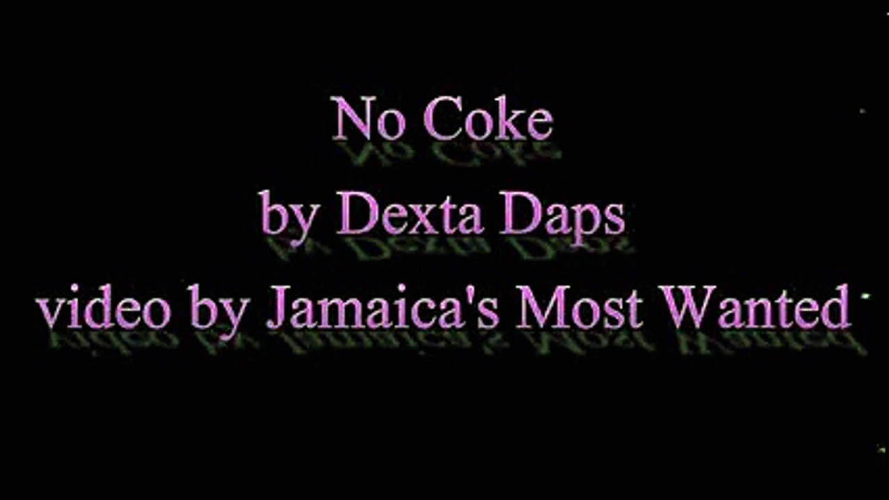 No Coke - Dexta Daps (Lyrics)