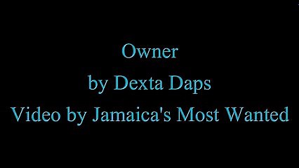 Owner - Dexta Daps  (Lyrics)