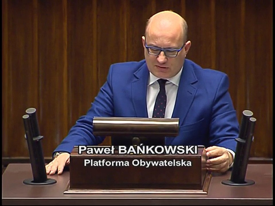 Poseł Paweł Bańkowski - Wystąpienie z dnia 06 kwietnia 2017 roku.