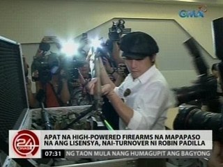 24Oras: Apat na high-powered firearms na mapapaso na ang lisenya, nai-turnover ni Robin Padilla