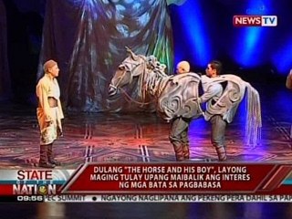Dulang "The Horse and His Boy," layong maging tulay upang maibalik ang interes sa pagbabasa