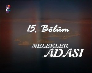 Melekler Adası 15. Bölüm