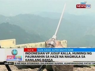 QRT: Indonesian VP Jusuf Kalla, humingi ng paumanhin sa haze na nagmula sa kanilang bansa