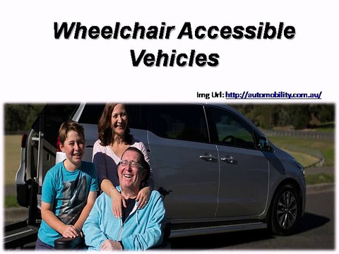 Wheelchair Accessible Vehicles