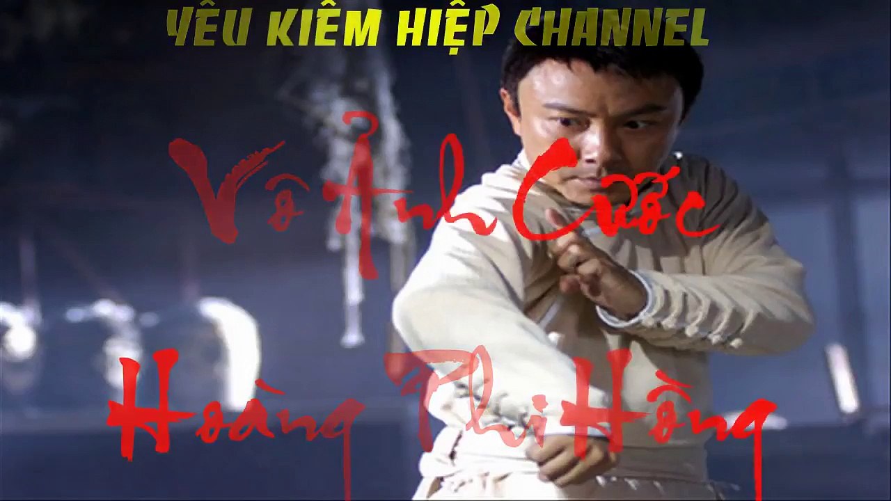 Vô Ảnh Cước Hoàng Phi Hồng và các trận đánh hay nhất phim