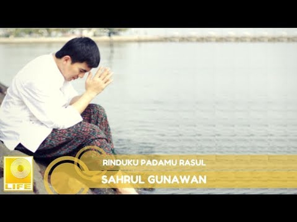 Sahrul Gunawan - Rinduku Padamu Rosul