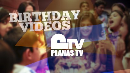 Videos para cumpleaños Planas TV