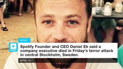 Spotify executive among those killed in Stockholm truck attack