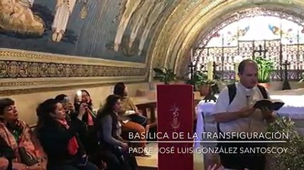 Les comparto mi reflexión desde la Basílica de la Transfiguración en el Monte Tabor.a