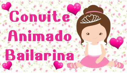 Convite Animado Bailarina