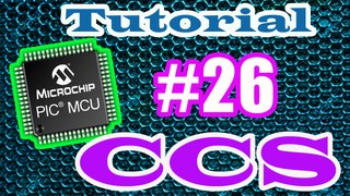 Tutorial microcontrolador PIC CCS # 26 Compilador CCS