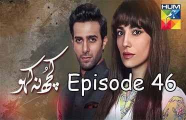 Kuch Na Kaho Episode 46 HUM TV Drama 10 April 2017
