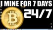 7 DAY$-24/HR$ - BITCOIN MINING EXPERIMENT - See How Much Money I Made :) - Link in Description