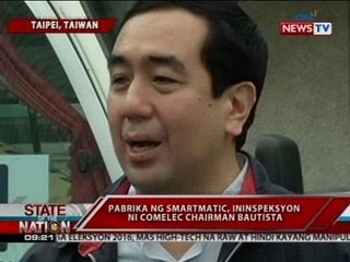 SONA: Pabrika ng Smartmatic sa Taiwan, ininspeksyon ni Comelec Chairman Bautista