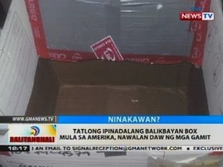 Tatlong ipinadalang balikbayan box mula sa Amerika, nawalan daw ng mga gamit