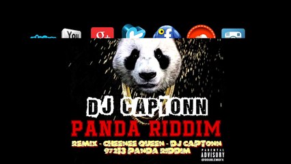 10 - REMIX - CHEENEE QUEEN  by DJ CAPTONN...97213 (PANDA RIDDIM) [5.1] 2K17