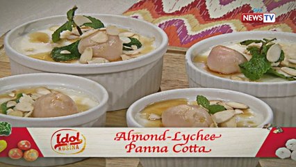 Idol sa Kusina: Almond-Lychee Panna Cotta