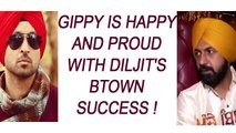 Gippy Grewal is proud of Diljit Dosanjh's Bollywood success; Watch video | FilmiBeat