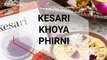 How to make Kesari Khoya Phirni |Healthy Sweet Recipe| Traditional Dessert from our  Pure and Original product|Kesari