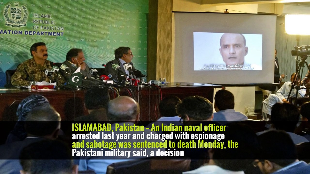 Pakistan Sentences Indian Spy to Death for Operating Terrorism Ring