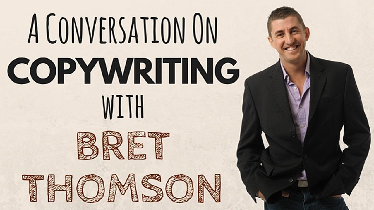 E68 - A Conversation On Copywriting with Bret Thomson