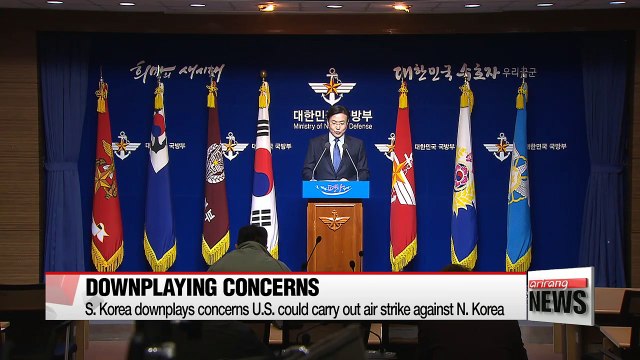 S. Korea downplays concerns U.S. could carry out pre-emptive strike against N. Korea