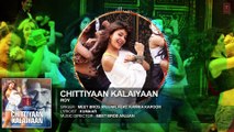 Chittiyaan Kalaiyaan' FULL AUDIO SONG | Roy | Meet Bros Anjjan| Jacqueline Fernandez |