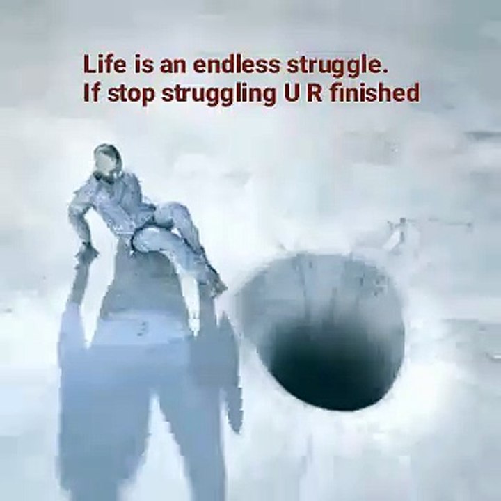 life is an endless struggle