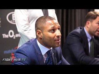 Kell Brook "No regrets! I want to test myself! Im good enough to beat this guy!"