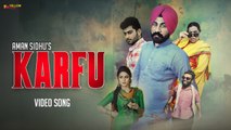 Karfu Song HD Video Aman Sidhu 2017 Gopi Alampuria Kamal Khangura | Latest Punjabi Songs
