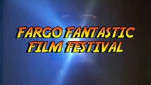 Fargo Fantastic Film Festival 2016 Spot http://BestDramaTv.Net
