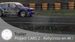 Trailer - Project CARS 2 (Gameplay Rallycross en 4K !)