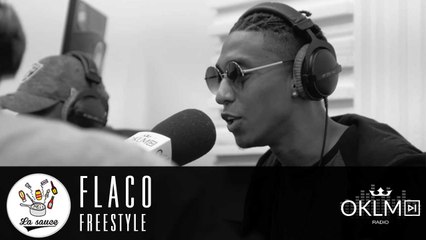 #LaSauce - Freestyle : FLACO sur OKLM Radio 29/03/17