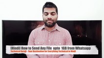 [Hindi/Urdu] How to Send Any BIG File upto 1GB from Whatsapp | Android App Review #5