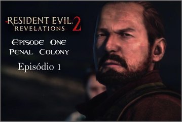 Resident Evil Revelations 2 Detonado CP 1 Barry ( como zerá rápido economizando munição) - YouTube