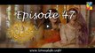 Jithani Episode 47 HUM TV Drama 11 April 2017