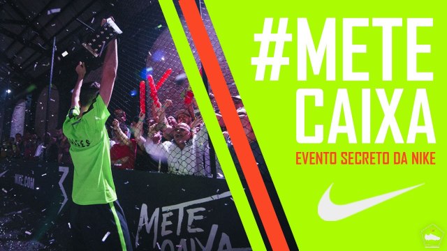 DESAFIO METE CAIXA - EVENTO SECRETO DA NIKE | PAIXÃO POR CHUTEIRAS