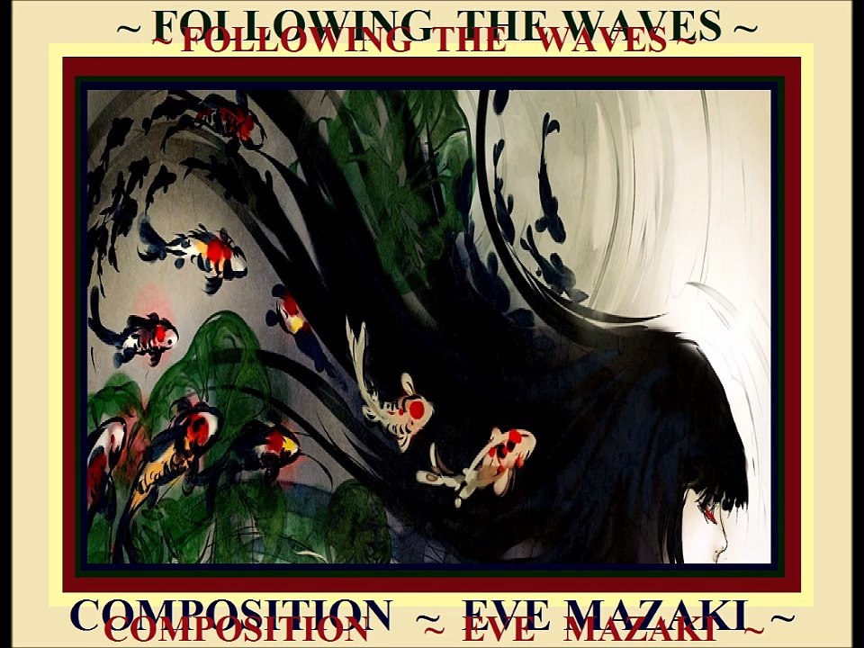 Eve Mazaki - Following The Waves