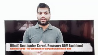 [Hindi/Urdu] Bootloader, Kernel, Recovery, ROM Explained in Detail