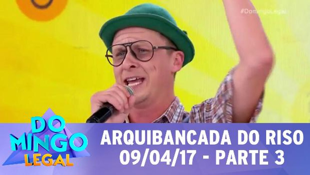 Arquibancada do Riso - 09.04.17 - Parte 3