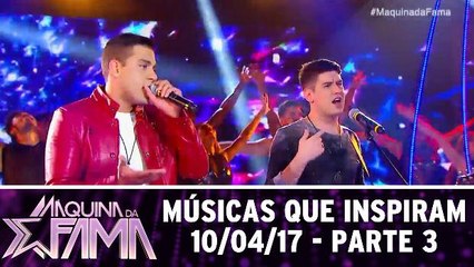Músicas que inspiram - 10.04.17 - Parte 3