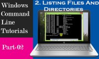 Windows Command Line Tutorials- Listing Files and Directories  | Part-1