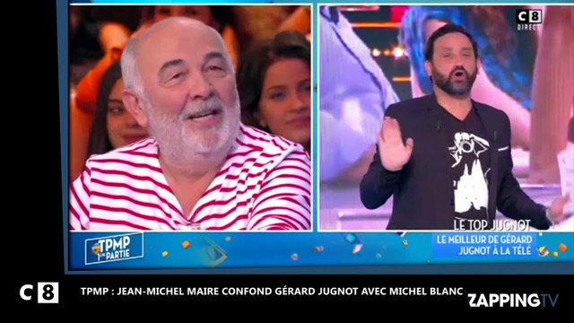 TPMP - Jean-Michel Maire confond Gérard Jugnot avec Michel Blanc, fou rire sur le plateau