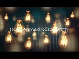 Hafiz Ahmed Raza Qadri - Dar E Nabi Par - Best Naat