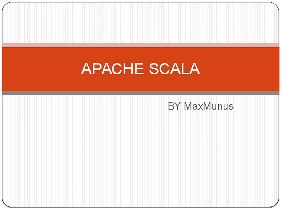 APACHE_SCALA Online Training By MaxMunus