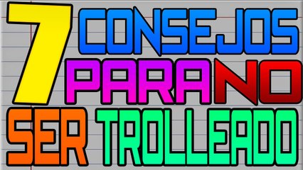 7 (Consejos Para NO Ser Trolleado)