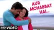 Aur Mohabbat Hai Full Video Song (HD) | Main Prem Ki Diwani Hoon | Shaan Hits