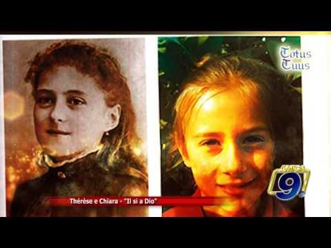 Totus Tuus | Thèrèse e Chiara - Il si a Dio