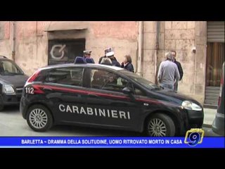 Barletta  | Dramma della solitudine, uomo ritrovato morto in casa