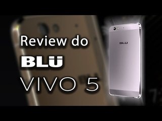 Review (análise) do blu Vivo 5. Um dos melhores custo beneficio!